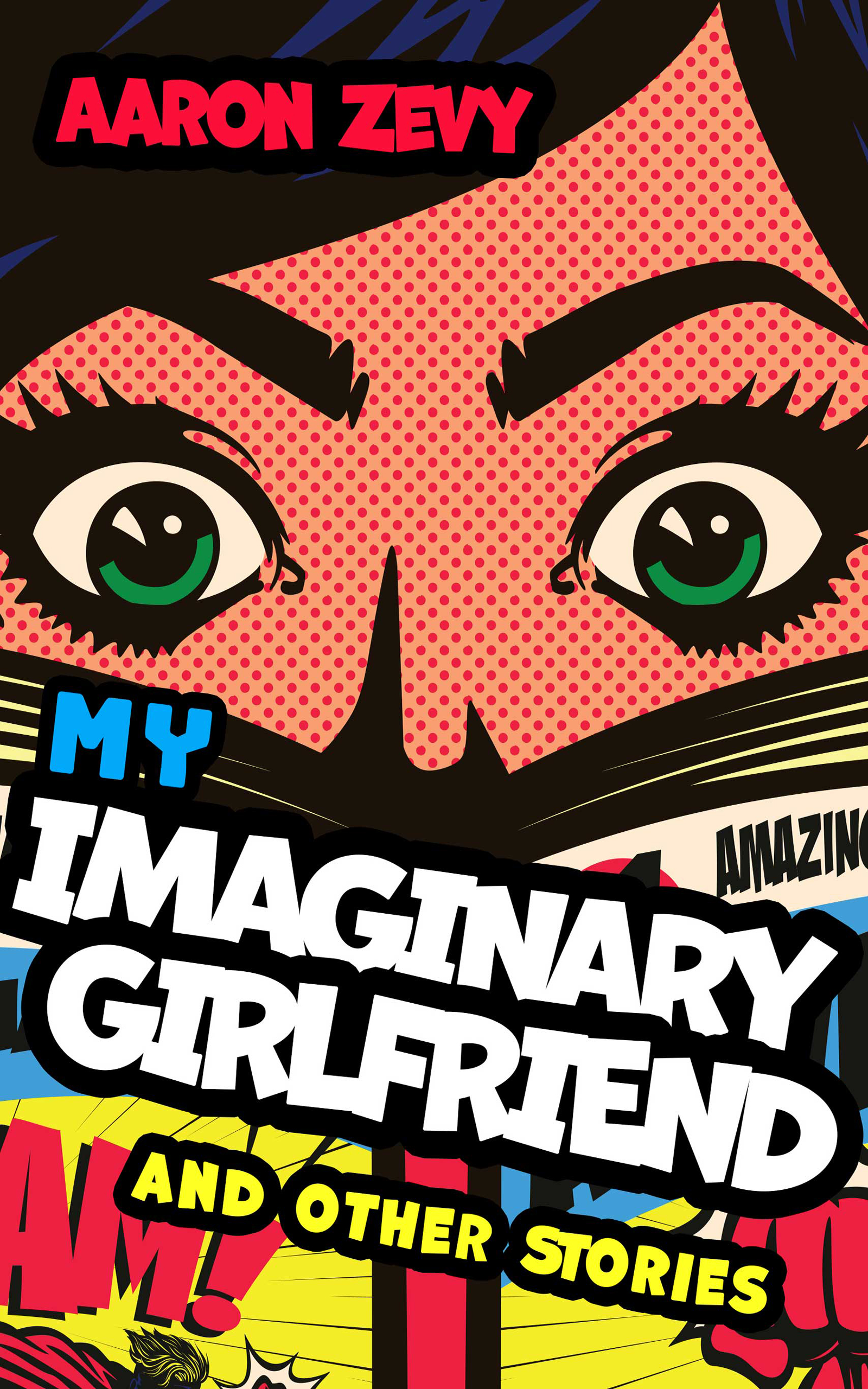 My Imaginary Girlfriend and Other Stories